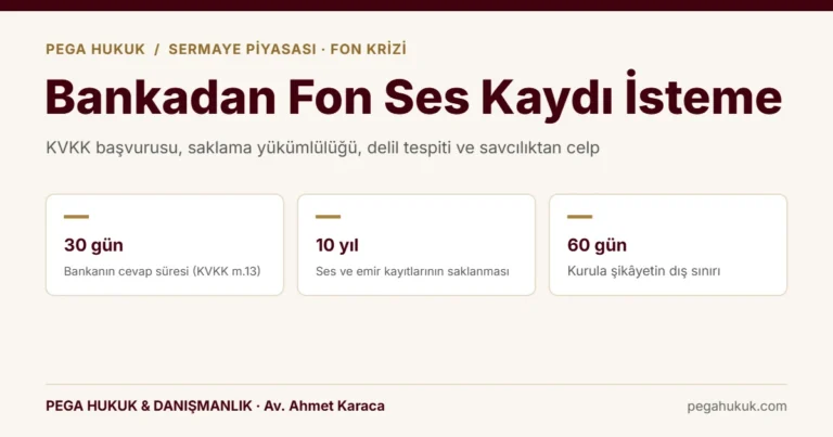 Bankadan Fon Ses Kaydı ve İşlem Kayıtları Nasıl İstenir? KVKK Başvurusu ve Delil Tespiti